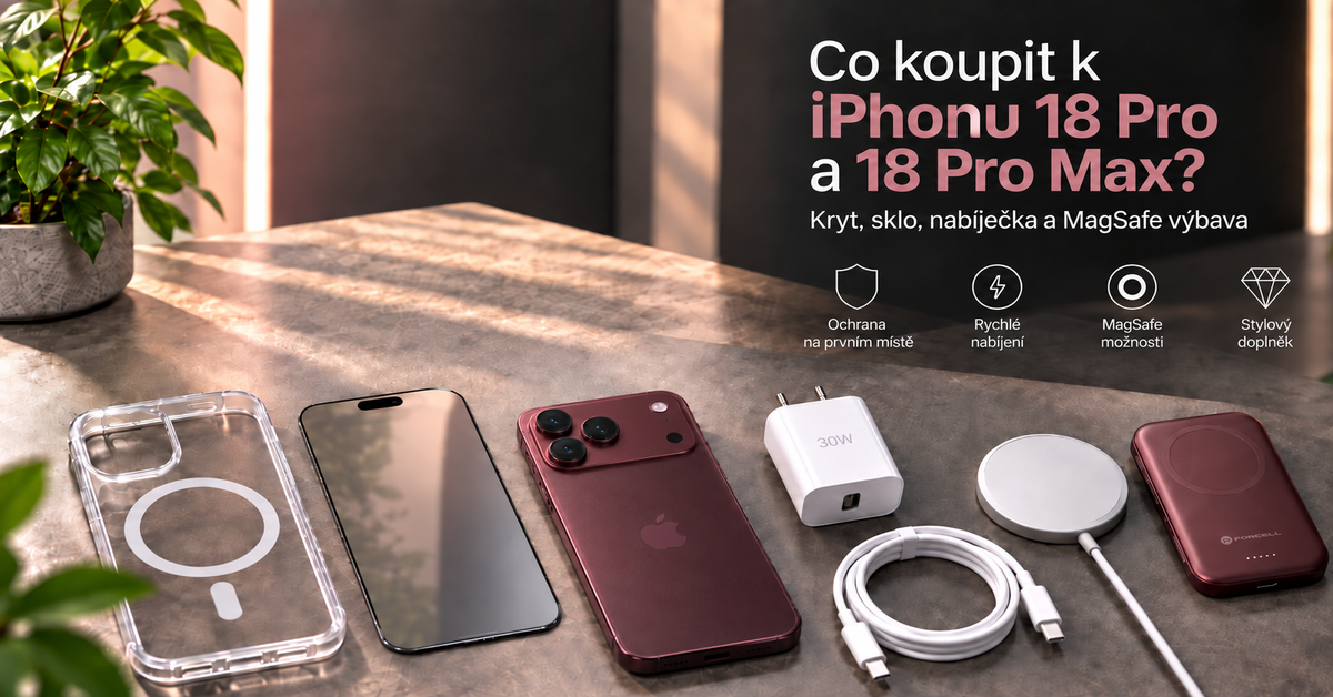 Co koupit k iPhonu 18 Pro a 18 Pro Max? Kryt, sklo, nabíječka a MagSafe výbava
